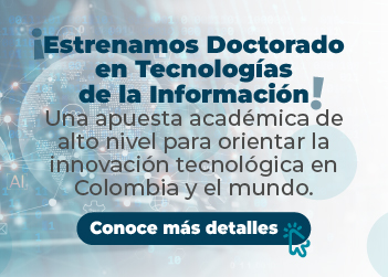 la-unad-lanza-su-segundo-doctorado-apuesta-enfocada-en-tecnologias-de-la-informacion