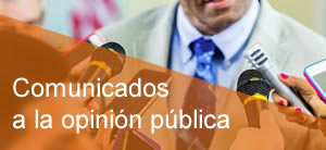 Comunicados a la opinión pública
